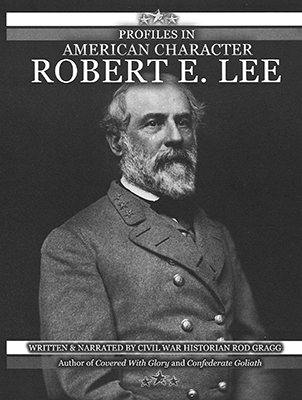 Profiles in American Character: Robert E. Lee - Briarwood Christian  Bookstore
